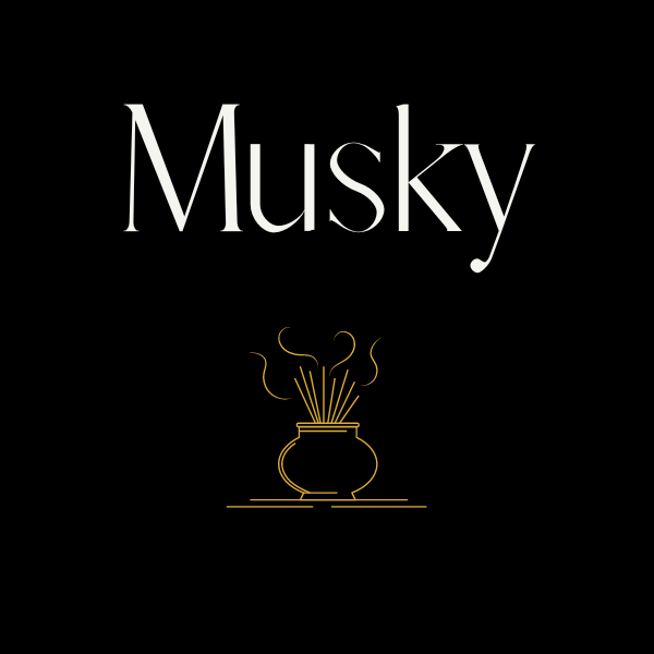 A golden image of incense in a pot on a black background with white text reading "Musky"