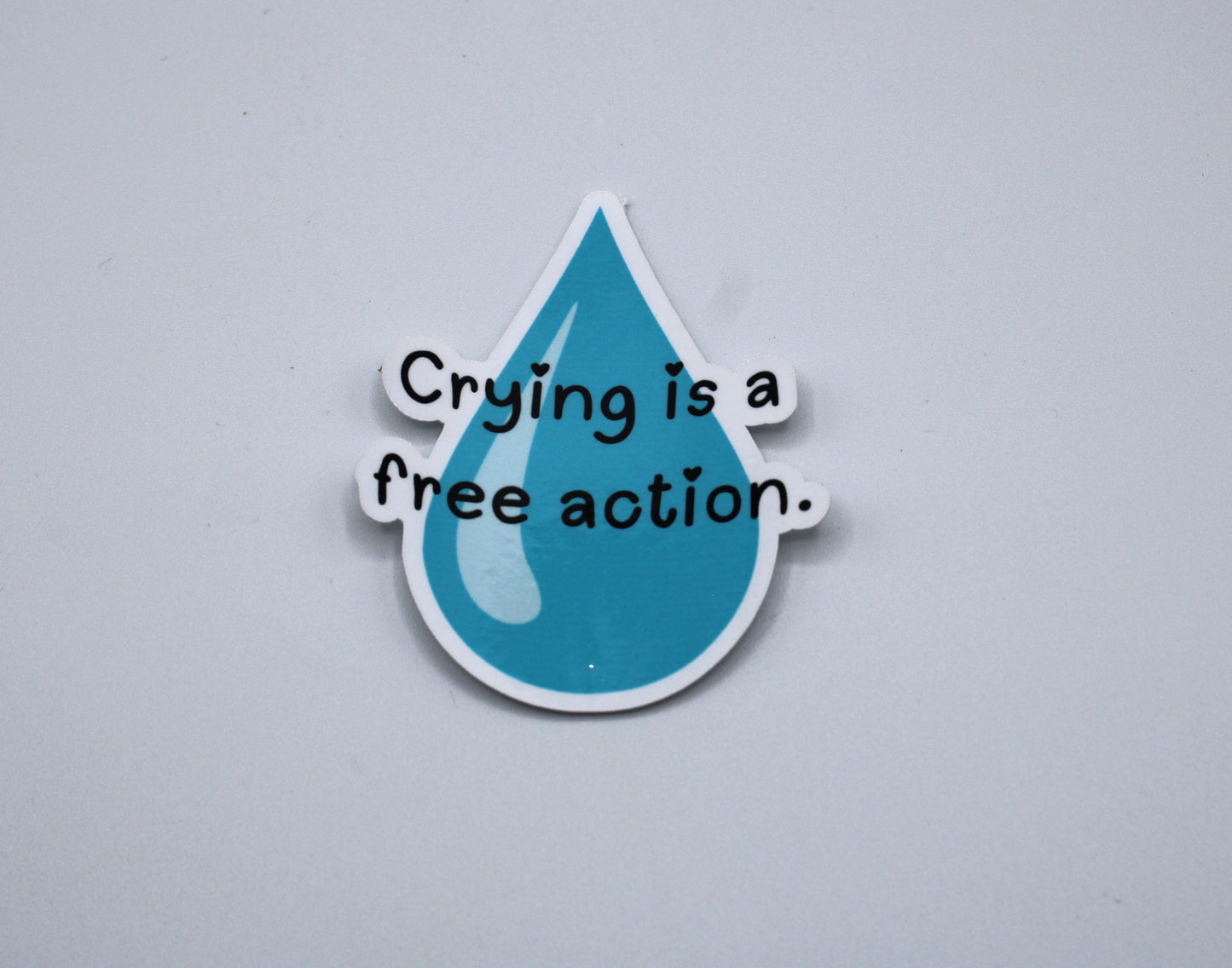 Crying is a Free Action Sticker